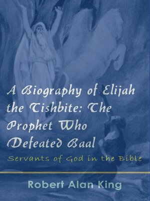 cover image of A Biography of Elijah the Tishbite